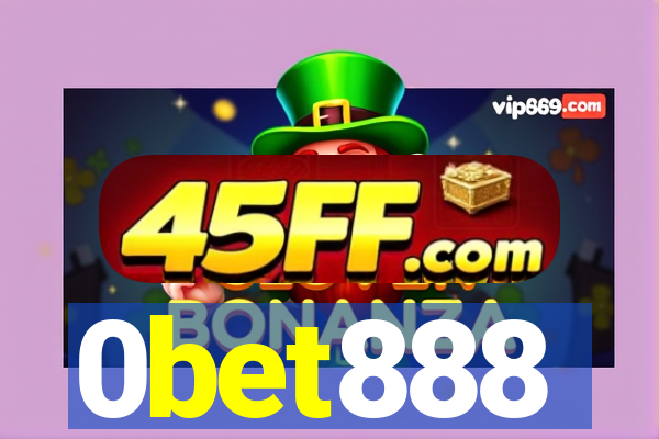 0bet888