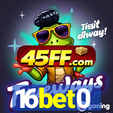 16bet0
