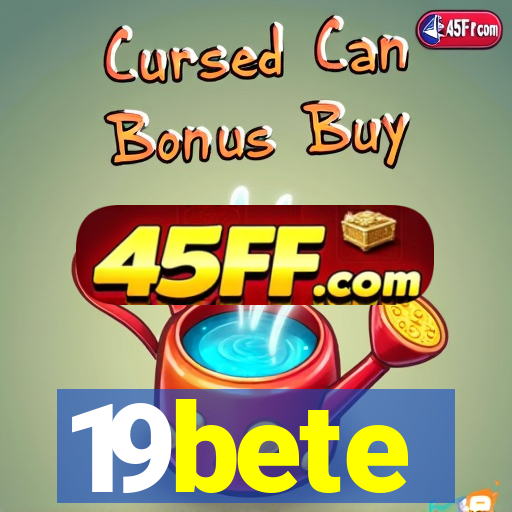 19bete
