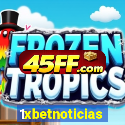 1xbetnoticias