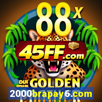 2000brapay6.com