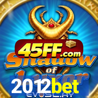 2012bet
