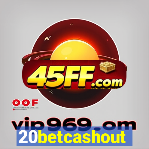 20betcashout