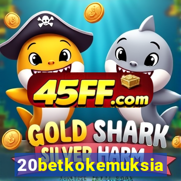 20betkokemuksia