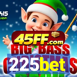 225bet