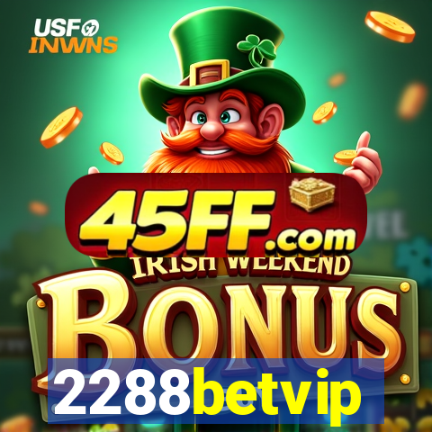2288betvip