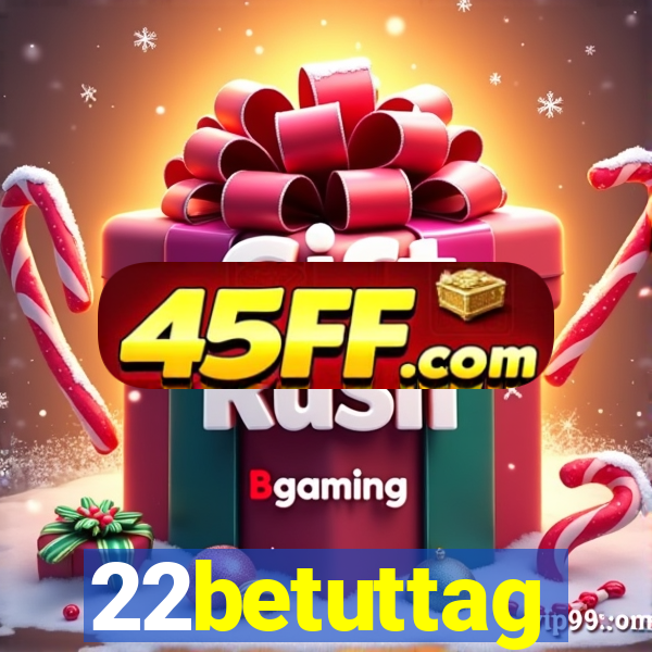 22betuttag