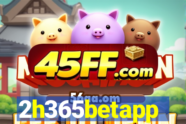 2h365betapp