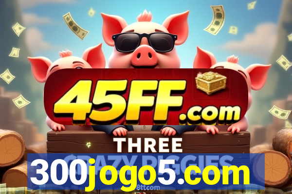 300jogo5.com