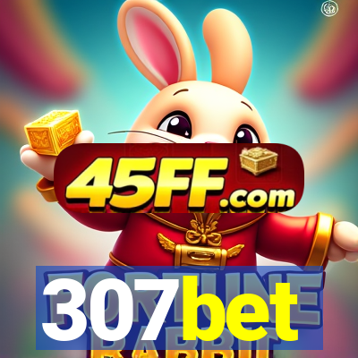 307bet