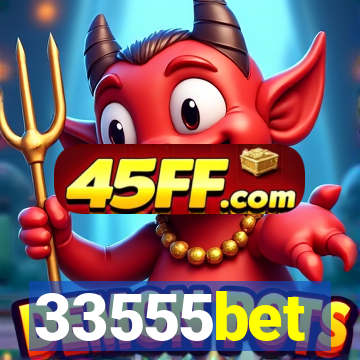 33555bet