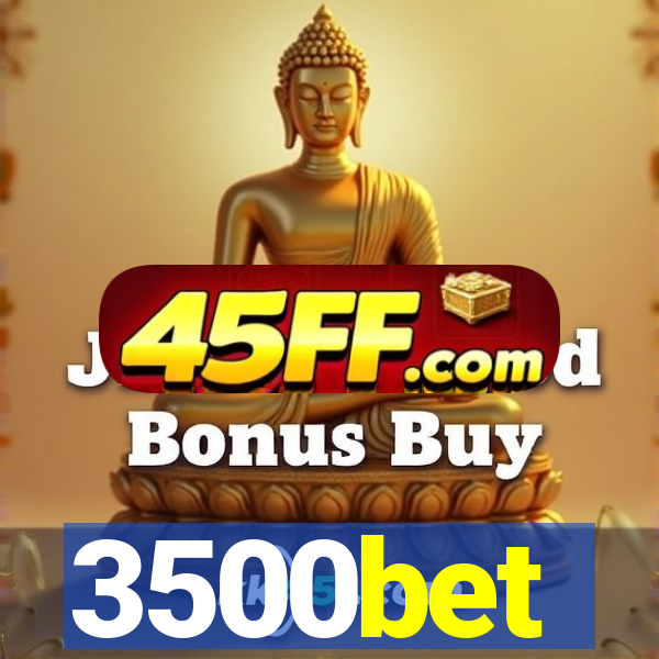 3500bet
