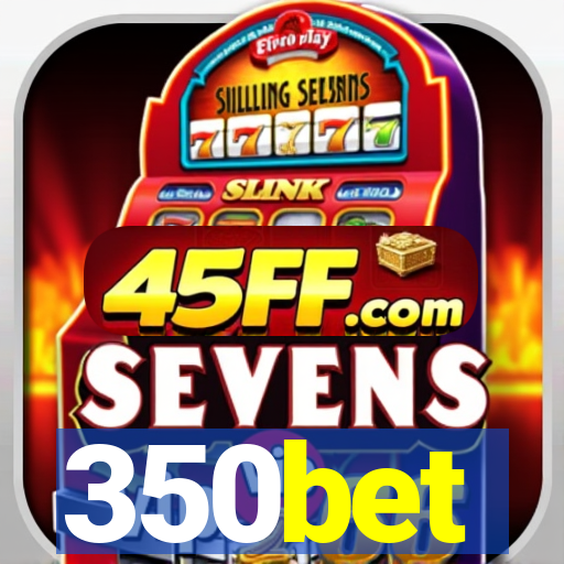 350bet