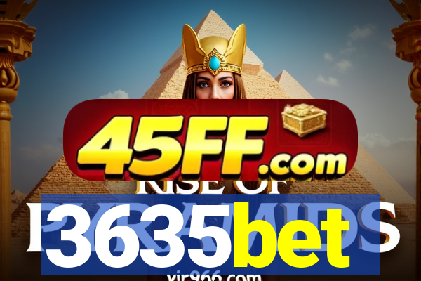 3635bet