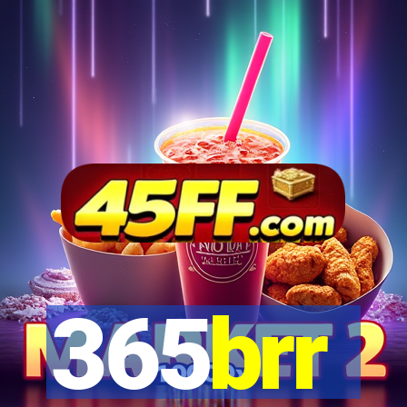 365brr