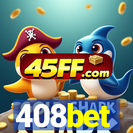 408bet