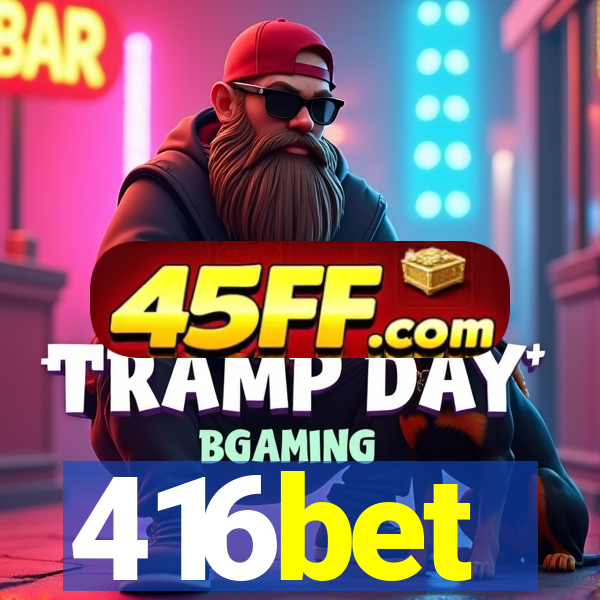 416bet