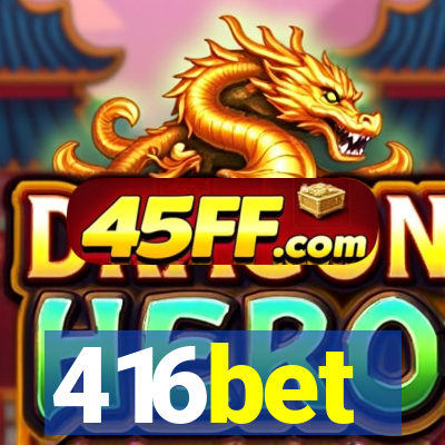 416bet