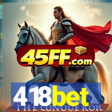 418bet