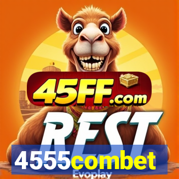 4555combet