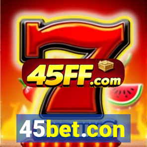 45bet.con