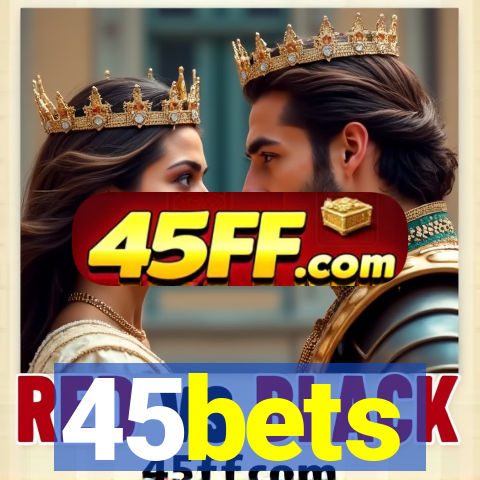 45bets