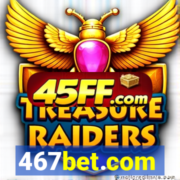 467bet.com