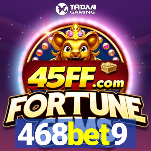 468bet9