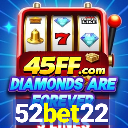 52bet22