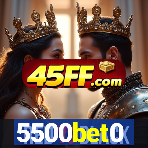 5500bet0