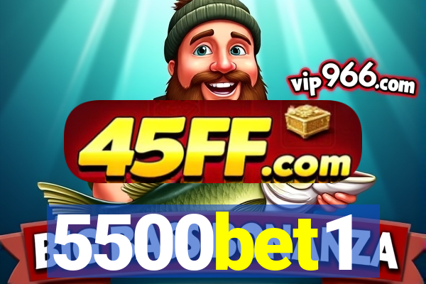 5500bet1