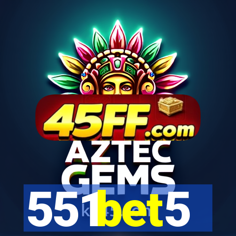 551bet5