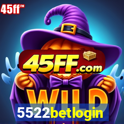 5522betlogin