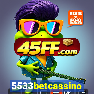 5533betcassino