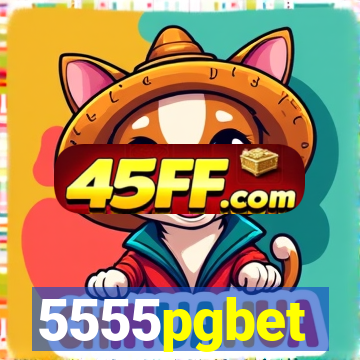5555pgbet