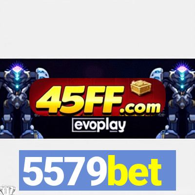 5579bet