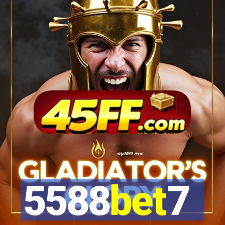 5588bet7