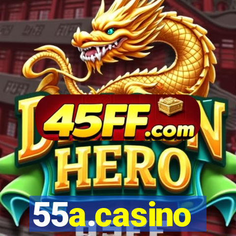 55a.casino