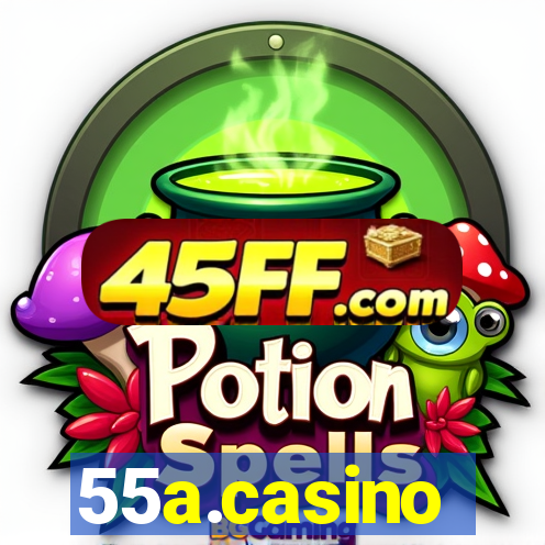55a.casino