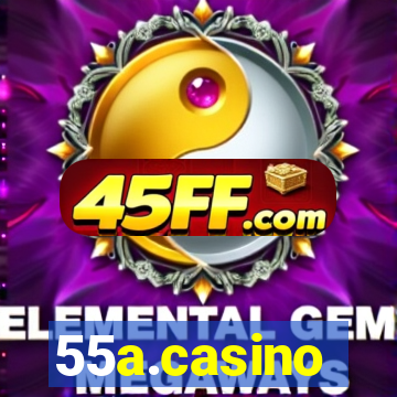 55a.casino