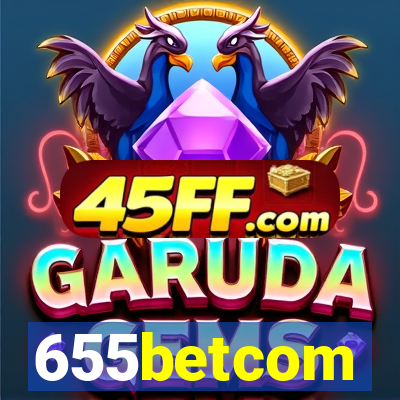 655betcom