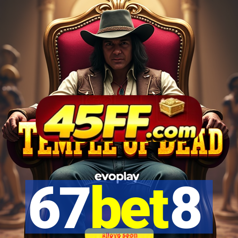 67bet8