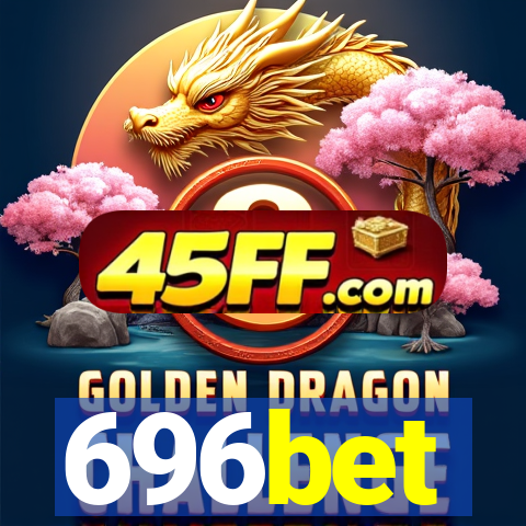 696bet