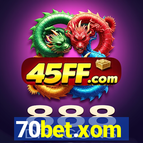 70bet.xom