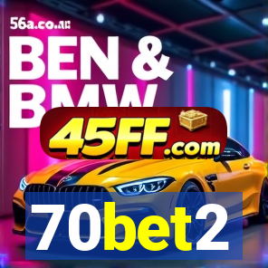 70bet2