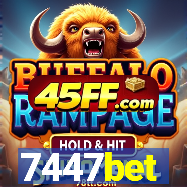 7447bet