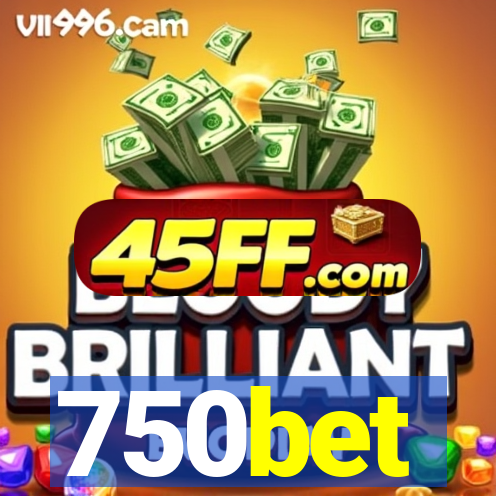 750bet