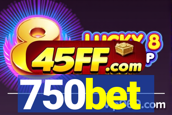 750bet