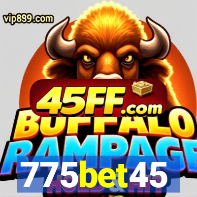 775bet45