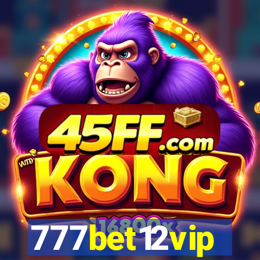 777bet12vip